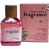 Once Upon A Fragrance Toilettenwasser Ohne dich, 100 ml