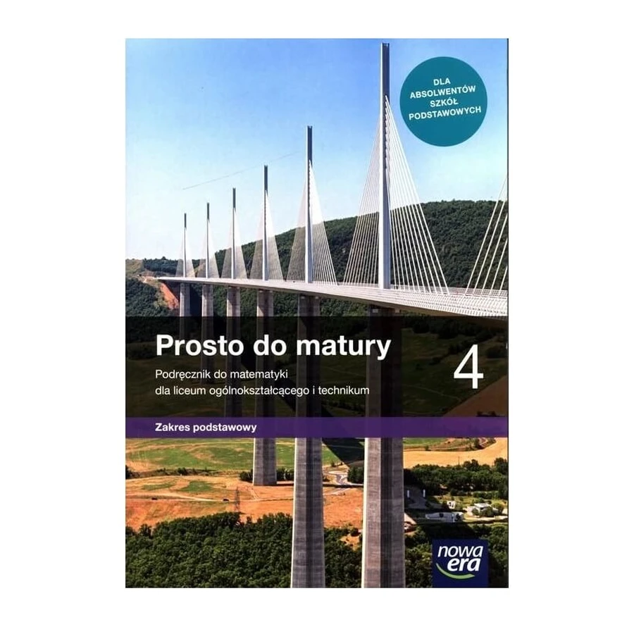 Prosto do matury 4 Podręcznik do matematyki podstawowa zakres Nowa Era
